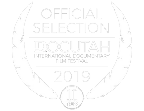 Official Selection, DOCUTAH International Documentary Film Festival 2019 Award laurel: Official Selection, DOCUTAH International Documentary Film Festival 2019