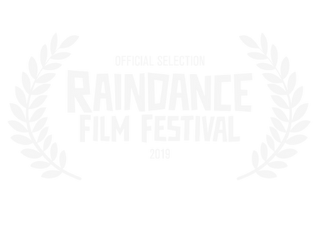 Official Selection, Raindance Film Festival 2019 Award laurel: Official Selection, Raindance Film Festival 2019